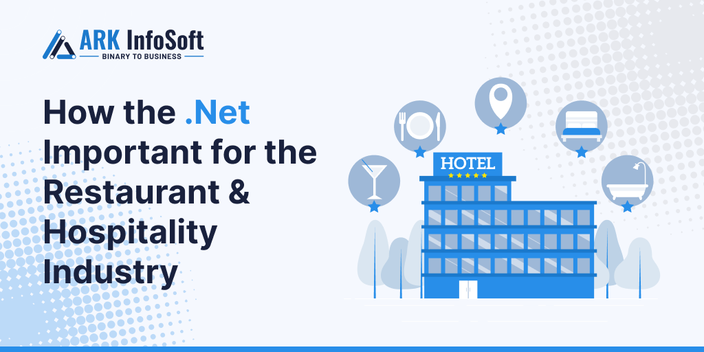 How the .Net Important for the Restaurant & Hospitality Industry