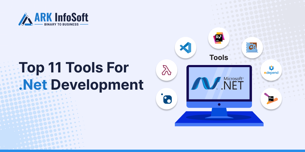 Top 11 Tools For .Net Development